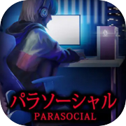 [Chilla's Art] Parasocial