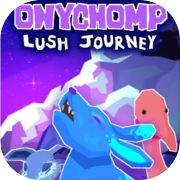 Onychomp : Lush journey