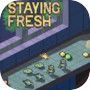 Staying Fresh