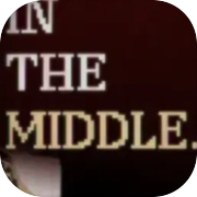 In The Middle