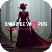 Omnicide Vampire