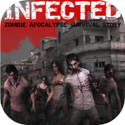 Infected Chronicles: Surviving the Zombie Apocalypse