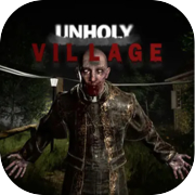 Unholy Village