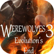 Werewolves 3: Wakas ng Ebolusyon
