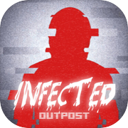 Infected: Outpost
