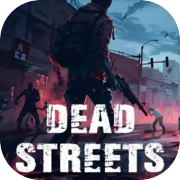 Dead Streets: Zombie Blitz
