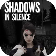 Shadows in Silence