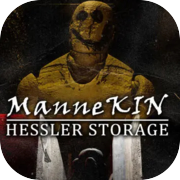 ManneKin: Hessler Storage