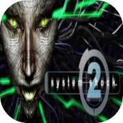 System Shock 2