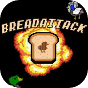 BreadAttack