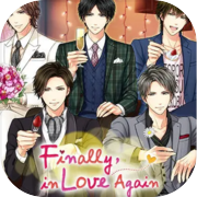 Finally, in Love Again