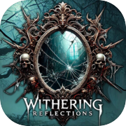 Withering Reflections