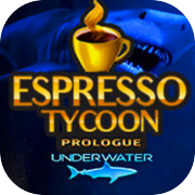 บทนำ Espresso Tycoon: ใต้น้ำ