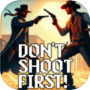 Don't Shoot First! 的圖示