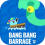 Bang Bang Barrage