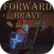 Forward Brave