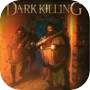 Dark Killing