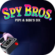 Spy Bros. (Pipi & Bibi's DX)