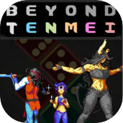 BEYOND TENMEI
