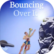 Bouncing Over It