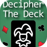 Decipher The Deck
