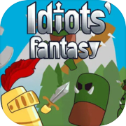 Idiots' Fantasy