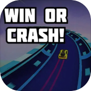 Win or Crash!