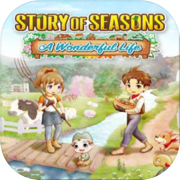 STORY OF SEASONS: A Wonderful Life