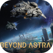 Beyond Astra