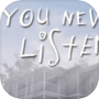 Biểu tượng của You Never Listen