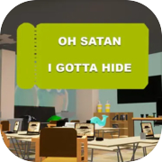 Oh Satan, I gotta hide