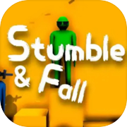 Stumble And Fall
