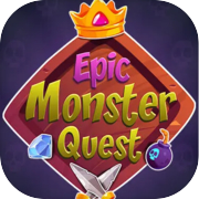 Epic Monster Quest