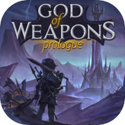 God Of Weapons: Prologue