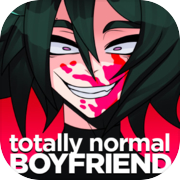Totally Normal Boyfriend 🔪