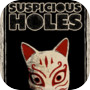 Icon of SUSPICIOUS HOLES