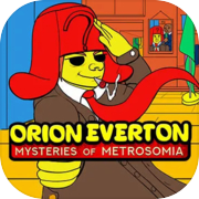 Orion Everton: Mysteries of Metrosomia