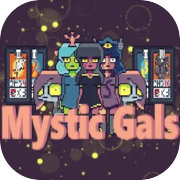 Mystic Gals