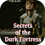 Secrets of the Dark Fortress