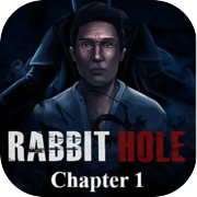 Rabbit Hole Chapter 1