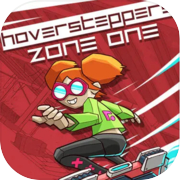 Hoversteppers: Zone 1