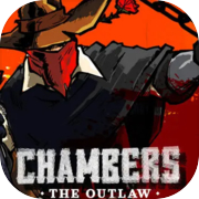 Chambers: Ang Outlaw