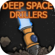 Deep Space Drillers
