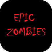 EPIC ZOMBIES
