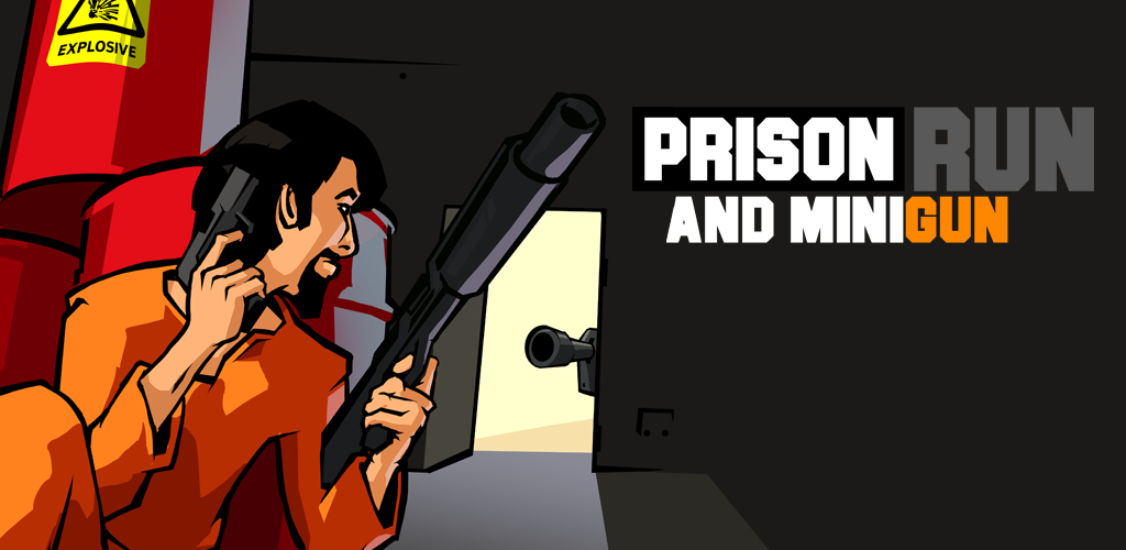 Banner of Prison Run and MiniGun 