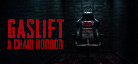 Banner of GASLIFT: A Chair Horror 