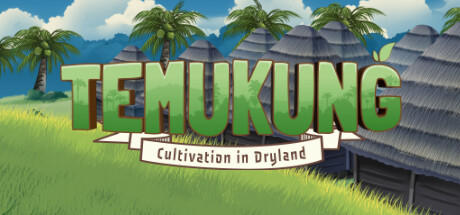 Banner of Temukung:Cultivation in Drylands 