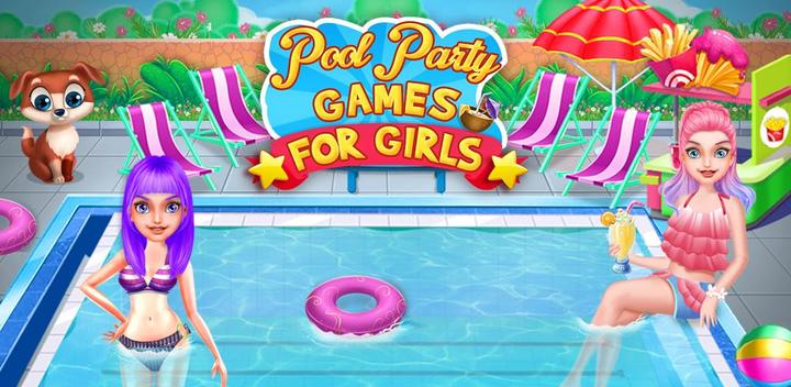 Banner of เกมปาร์ตี้ริมสระน้ำสำหรับเด็กผู้หญิง - ปาร์ตี้ฤดูร้อน 2019 1.4