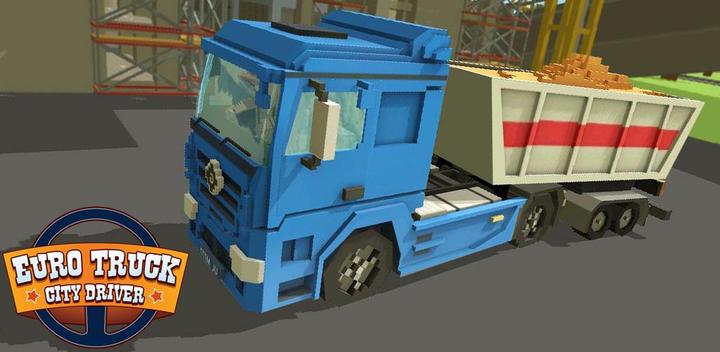 Banner of Euro Truck City Driver 1.1