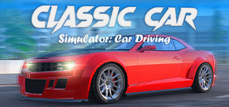 Banner of Classic Car Simulator: Car Driving 